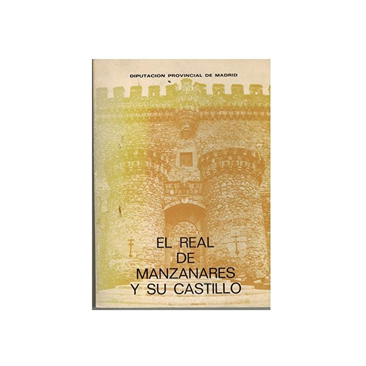 El Real de Manzanares y su Castillo